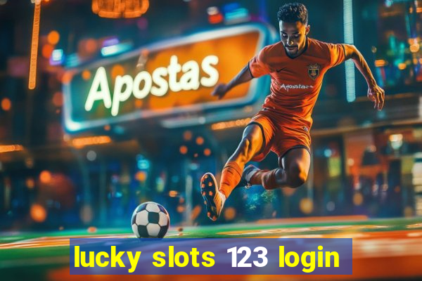 lucky slots 123 login