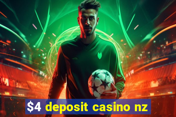 $4 deposit casino nz