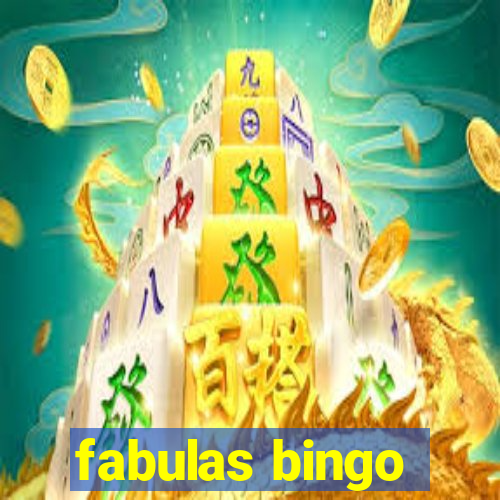 fabulas bingo