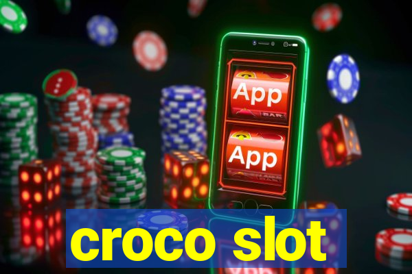 croco slot