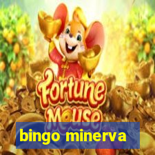 bingo minerva