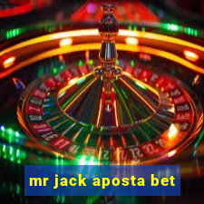 mr jack aposta bet