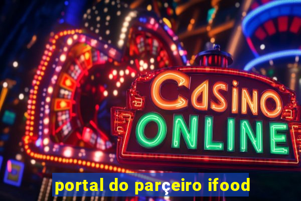 portal do parçeiro ifood