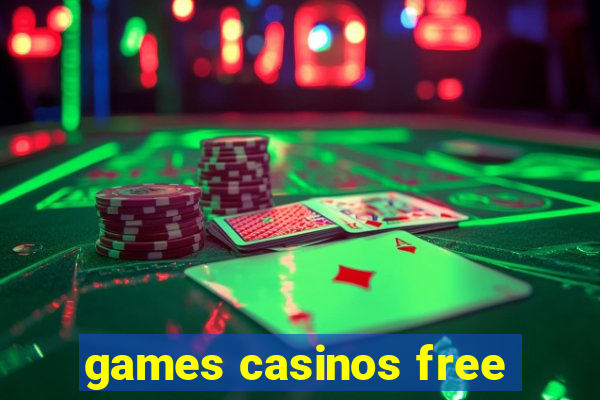 games casinos free