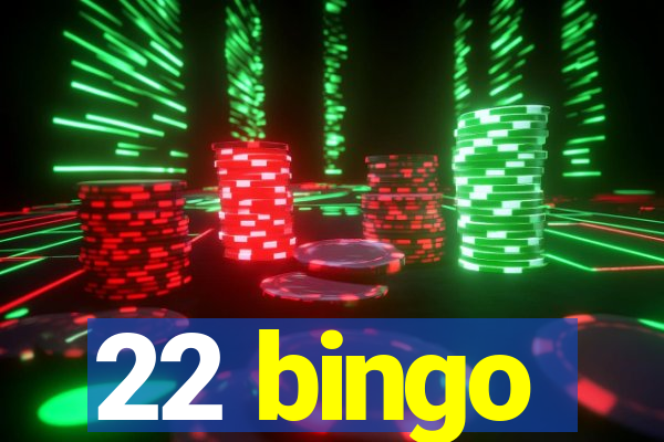 22 bingo