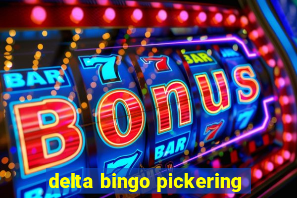 delta bingo pickering