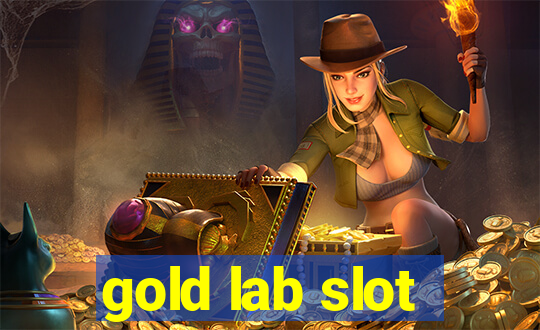 gold lab slot