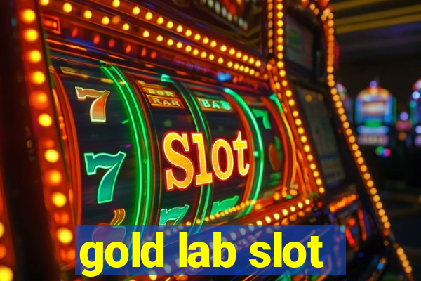 gold lab slot