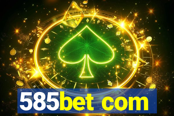 585bet com