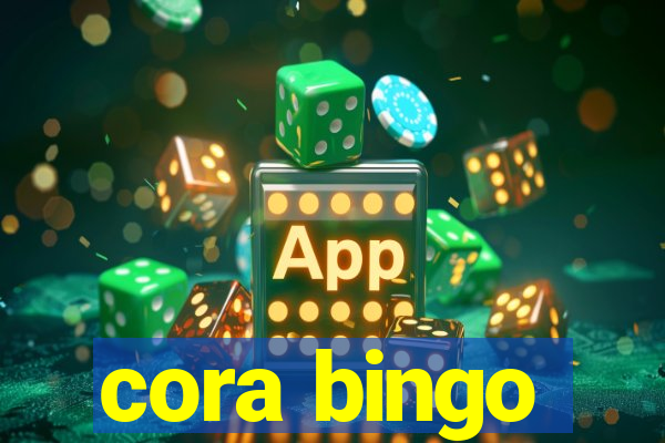 cora bingo