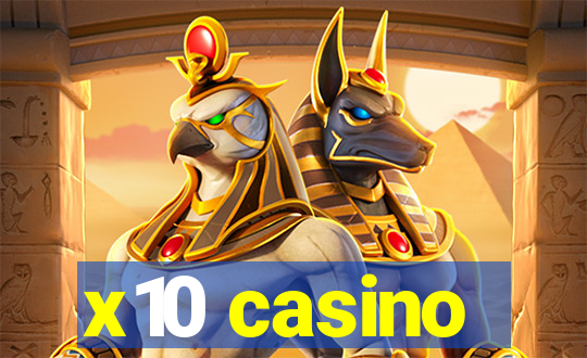 x10 casino