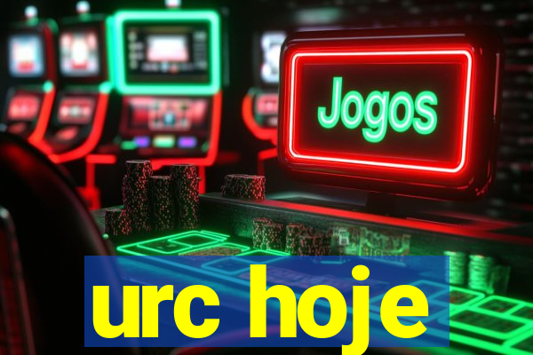 urc hoje