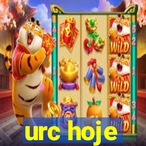 urc hoje