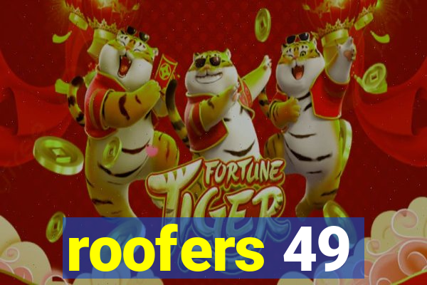 roofers 49