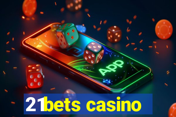 21bets casino