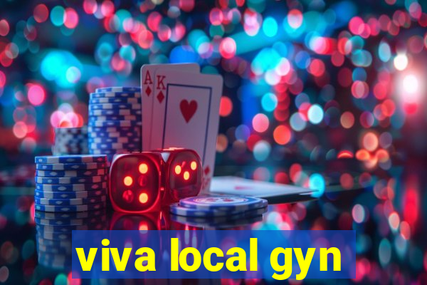 viva local gyn