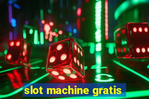 slot machine gratis