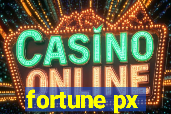 fortune px