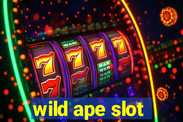 wild ape slot