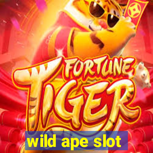 wild ape slot