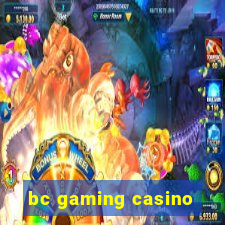 bc gaming casino