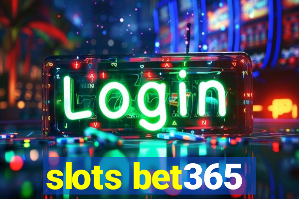 slots bet365