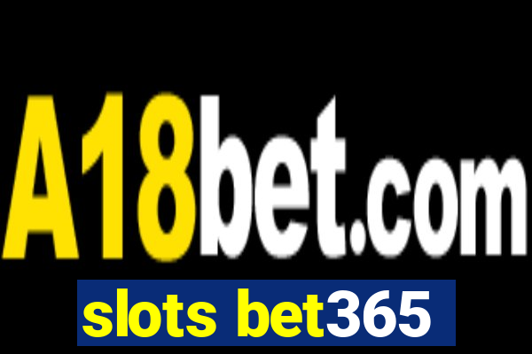 slots bet365