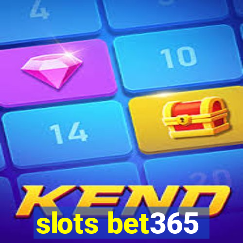 slots bet365