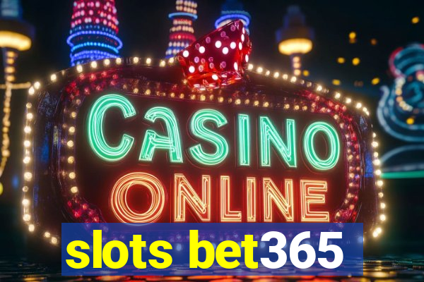 slots bet365