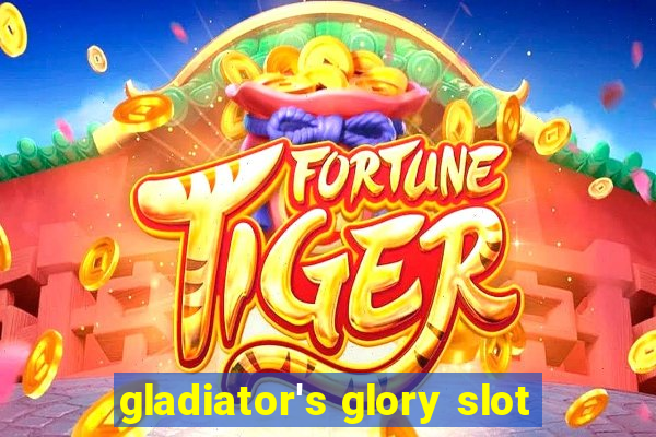 gladiator's glory slot