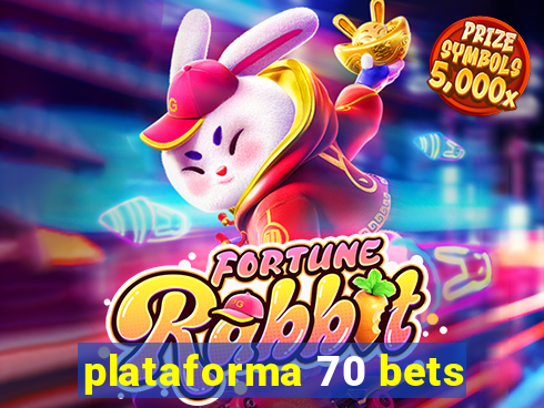 plataforma 70 bets