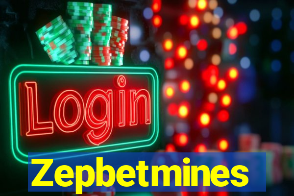 Zepbetmines