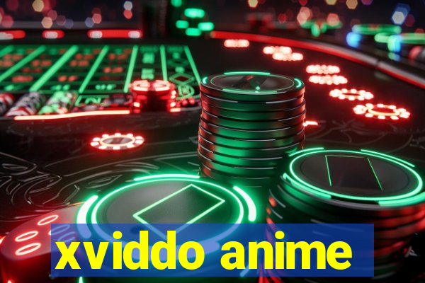 xviddo anime