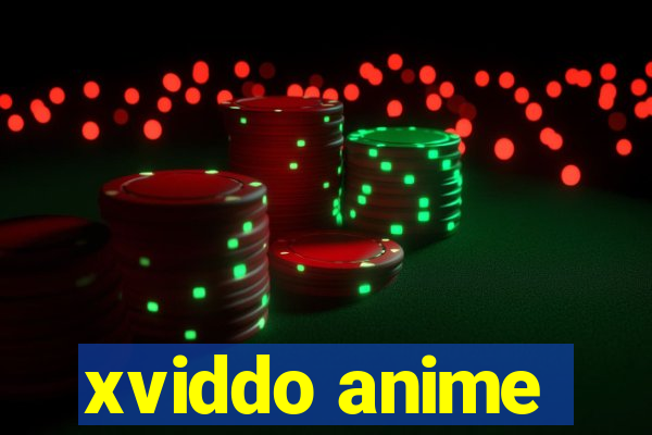 xviddo anime