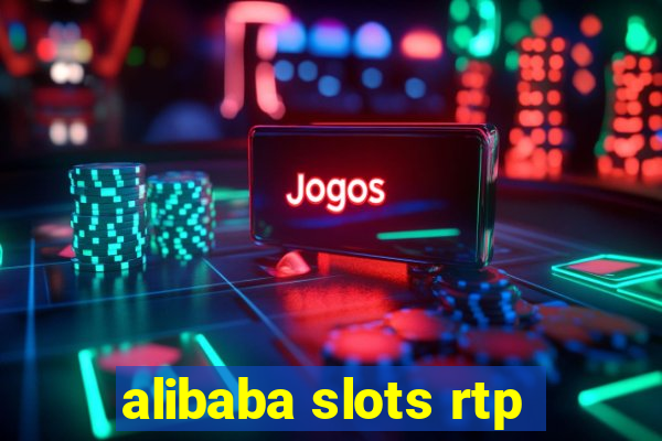 alibaba slots rtp