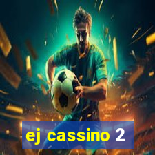 ej cassino 2