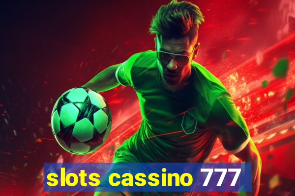 slots cassino 777