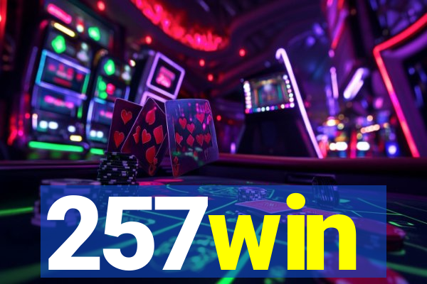 257win