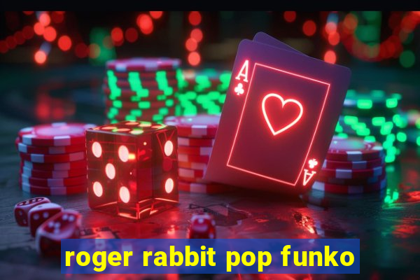 roger rabbit pop funko