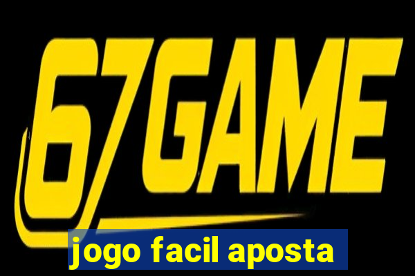 jogo facil aposta