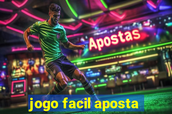 jogo facil aposta