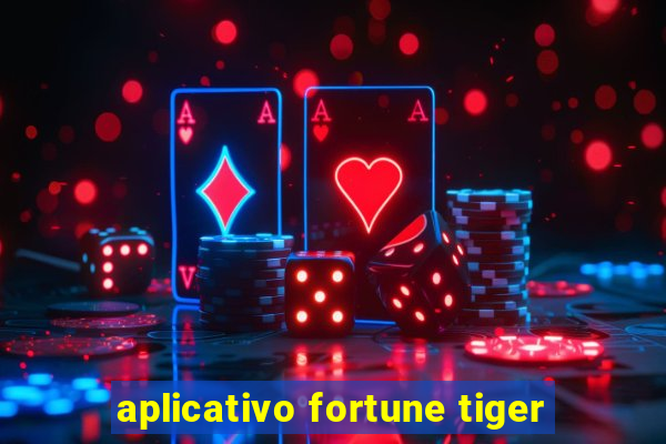 aplicativo fortune tiger