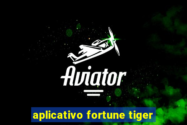 aplicativo fortune tiger