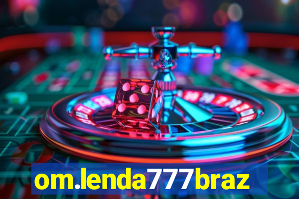 om.lenda777brazil.game