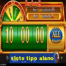 slots tipo alano