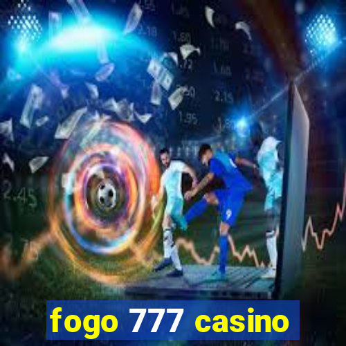 fogo 777 casino