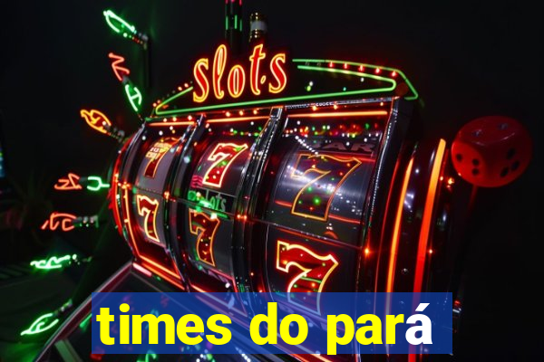 times do pará