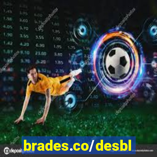 brades.co/desbloqueio