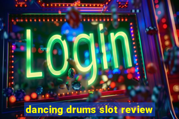 dancing drums slot review