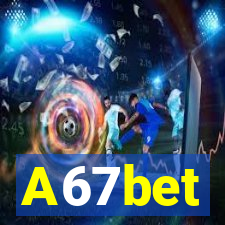 A67bet